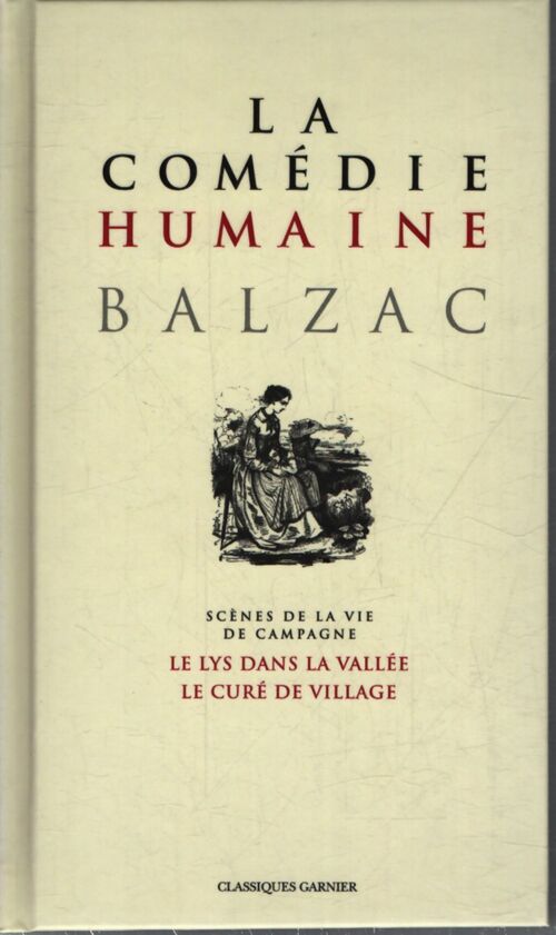 La comédie humaine Tome V : Scènes de la vie de campagne : Le curé de village ; le lys dans la vallée - Honoré De Balzac - Livre