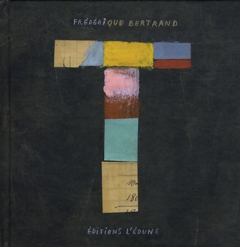 Livrenpoche : t - Frédérique Bertrand - Livre