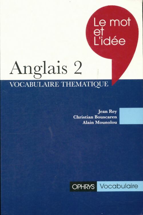 Livrenpoche : Le mot et l'idée 2. Anglais - Collectif - Livre