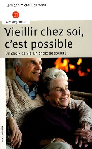 Livrenpoche : Vieillir Chez Soi C Est Possible - Hermann Hagmann - Livre