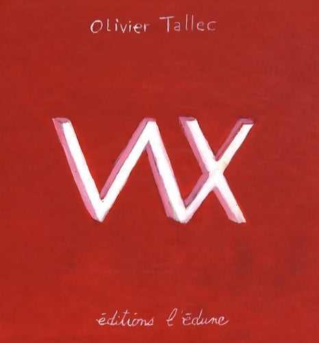Livrenpoche : W et x - Olivier Tallec - Livre