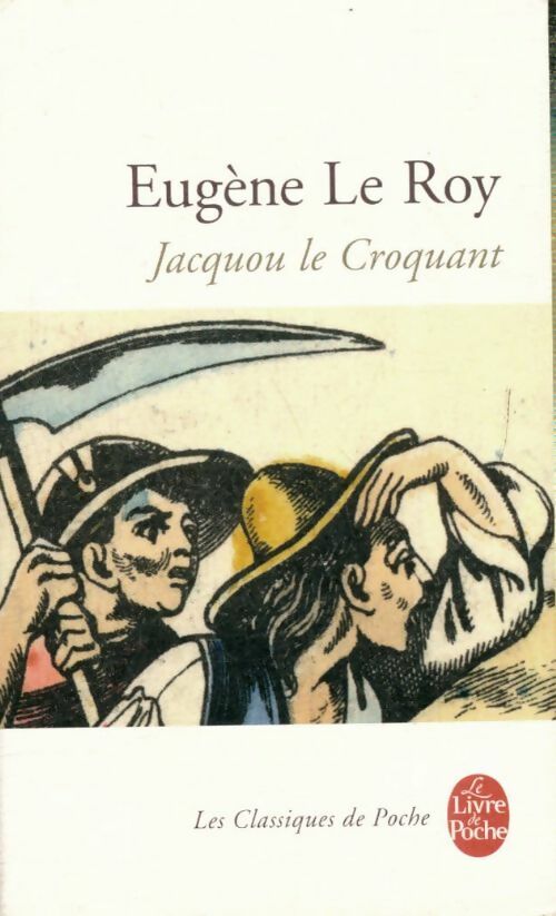 Livrenpoche : Jacquou le croquant - Eugène Le Roy - Livre