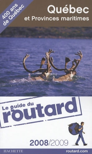 Livrenpoche : Guide du routard Québec et provinces maritimes 2008/2009 - Le Routard - Livre