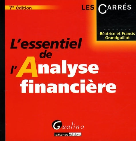 Livrenpoche : L'essentiel de l'analyse financière - Béatrice Grandguillot - Livre