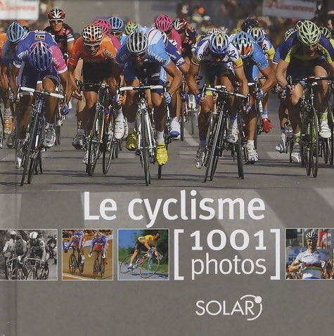Livrenpoche : Cyclisme en 1001 photos - Collectif - Livre