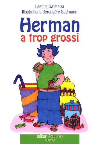 Livrenpoche : Herman a trop grossi - Laetitia Gatibelza - Livre