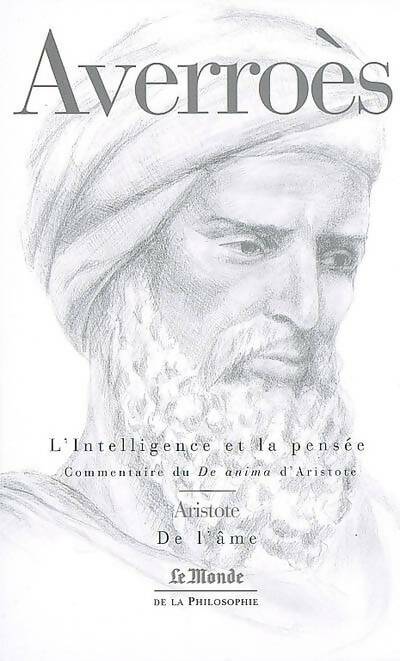 Livrenpoche : L'intelligence et la pensée : Commentaire du de anima d'aristote suivi de de l'âme d'aristote - Aristote - Livre