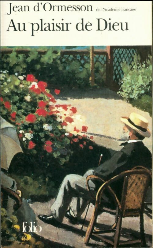 Livrenpoche : Au plaisir de Dieu - Jean D'Ormesson - Livre