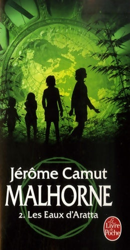 Livrenpoche : Malhorne Tome II : Les eaux d'aratta - Jérôme Camut - Livre