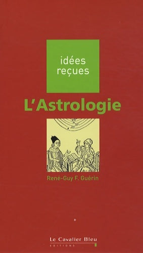 Livrenpoche : L'astrologie - René-guy Fabrice Guérin - Livre