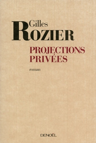 Livrenpoche : Projections privées - Gilles Rozier - Livre