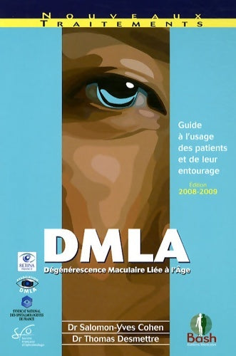Livrenpoche : Dmla : Guide à l'usage des patients et de leur entourage - Salomon-Yves Cohen - Livre