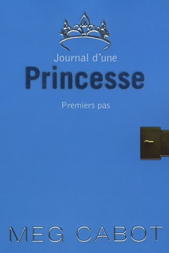 Livrenpoche : Journal d'une princesse Tome II - premiers pas - Meg Cabot - Livre