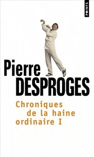 Livrenpoche : Chroniques de la haine ordinaire - Pierre Desproges - Livre