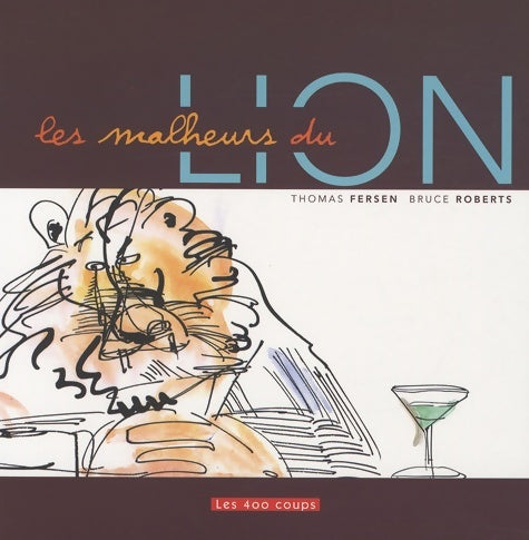 Livrenpoche : Les malheurs du lion - Thomas Fersen - Livre