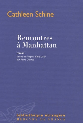 Livrenpoche : Rencontres à Manhattan - Cathleen Schine - Livre