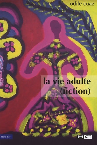 Livrenpoche : La vie adulte (fiction) - Odile Cuaz - Livre