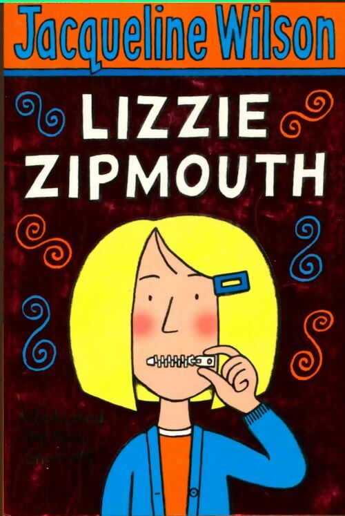 Livrenpoche : Lizzie Zipmouth - Jacqueline Wilson - Livre