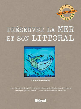 Livrenpoche : Préserver la mer et son littoral - Catherine Chabaud - Livre