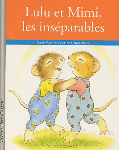 Livrenpoche : Lulu et mimi les inseparables - Dave Werner - Livre