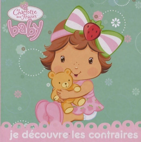 Livrenpoche : Je découvre les contraires - Collectif, Hachette - Livre