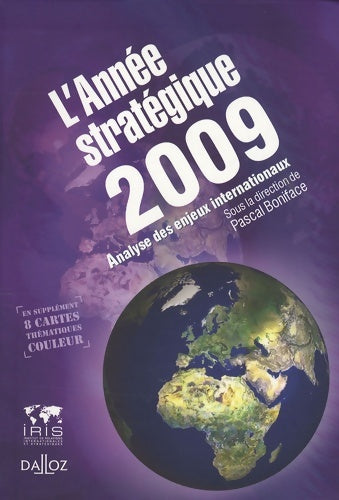 Livrenpoche : Année stratégique 2009. Analyse des enjeux internationaux - 1ère édition : Analyse des enjeux internationaux - Pascal Boniface - Livre