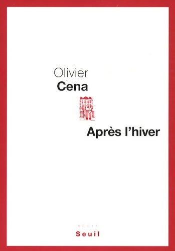 Livrenpoche : Après l'hiver - Olivier Cena - Livre