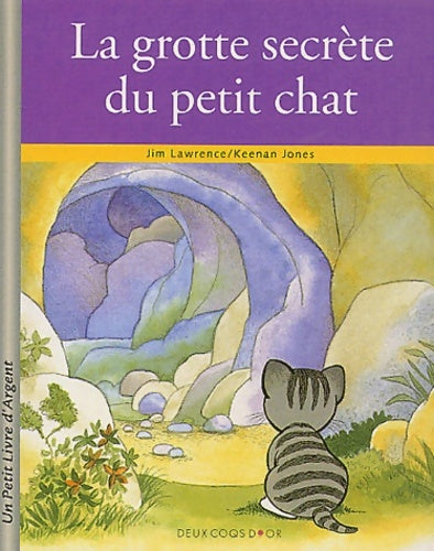 Livrenpoche : Grotte secrète du petit chat - Jim Lawrence - Livre