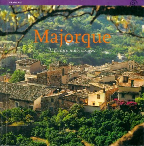 Livrenpoche : Mallorca : L'ile aux mille visages - Albert Herranz Hammer - Livre