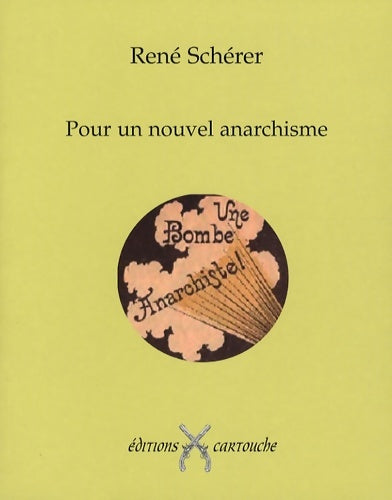 Livrenpoche : Pour un nouvel anarchisme - René Schérer - Livre