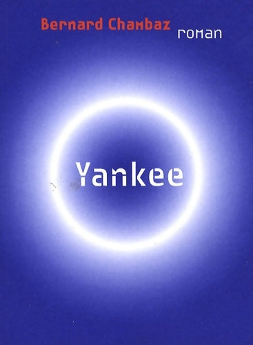 Livrenpoche : Yankee - Bernard Chambaz - Livre