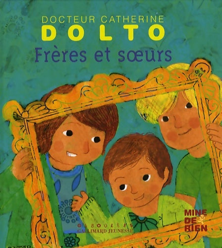 Livrenpoche : Frères et soeurs - Catherine Dolto - Livre