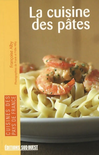Livrenpoche : Cuisine des pates (la)/poche - Alby Françoise - Livre