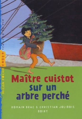 Livrenpoche : Maître cuistot sur un arbre perché (nouvelle édition) - Boiry - Livre