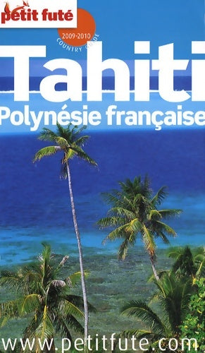 Livrenpoche : Petit futé Tahiti Polynésie française - Dominique Auzias - Livre