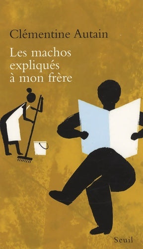 Livrenpoche : Les machos expliqués à mon frère - Clémentine Autain - Livre