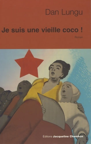 Livrenpoche : Je suis une vieille coco ! - Dan Lungu - Livre