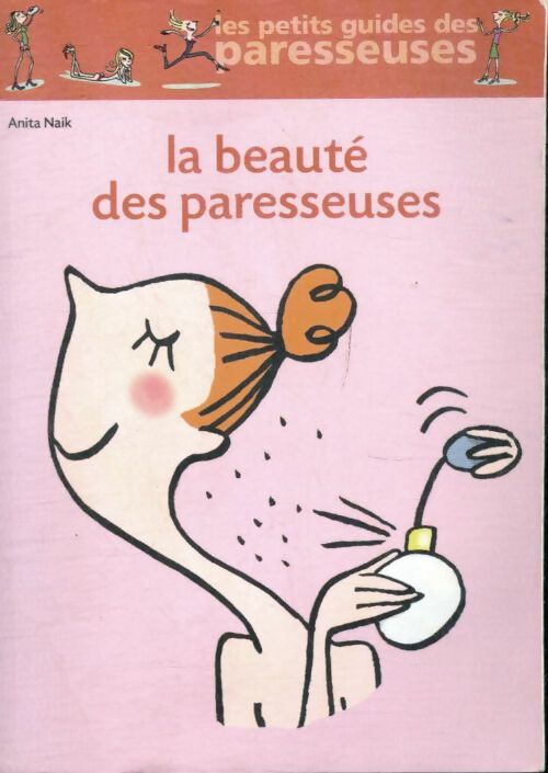 Livrenpoche : La beauté des paresseuses - Anita Naik - Livre