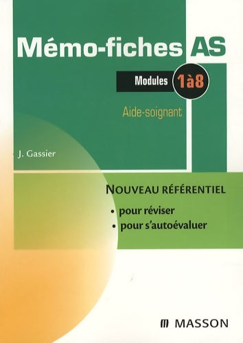 Livrenpoche : Mémo-fiches as - aide-soignant - modules 1 à 8 - Jacqueline Gassier - Livre