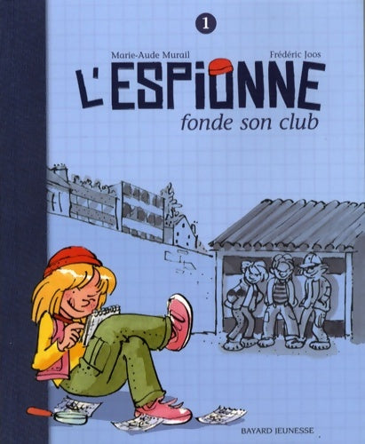 Livrenpoche : L'espionne fonde son club l'espionne t. 1 - Marie-Aude Murail - Livre
