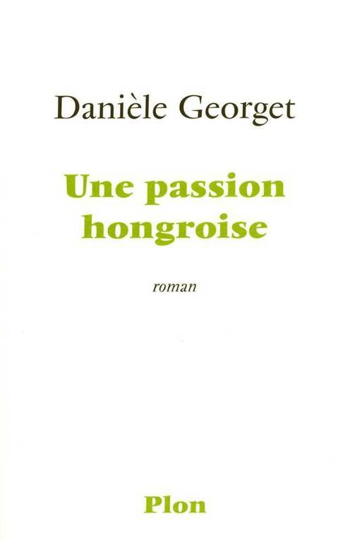 Livrenpoche : Passion hongroise - Danièle Georget - Livre