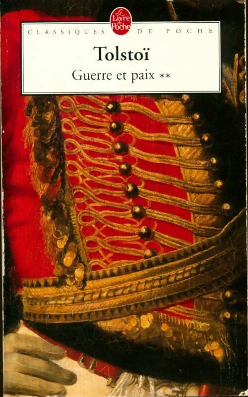 Livrenpoche : La guerre et la paix Tome II - Comte Léon L. Tolstoï - Livre