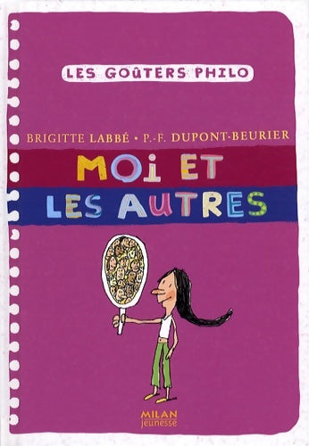 Livrenpoche : Moi et les autres - Pierre-François Dupont-Beurier - Livre