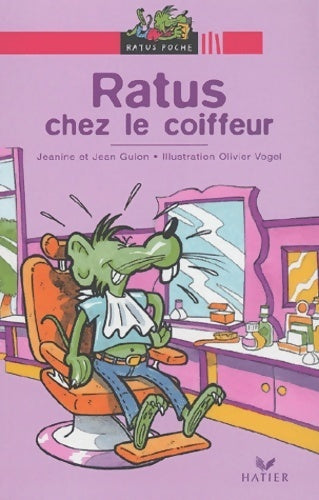 Livrenpoche : Ratus va chez le coiffeur - Jeanine Guion, Jean Guion - Livre