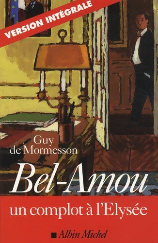 Livrenpoche : Bel-Amou - Guy De Mormesson - Livre