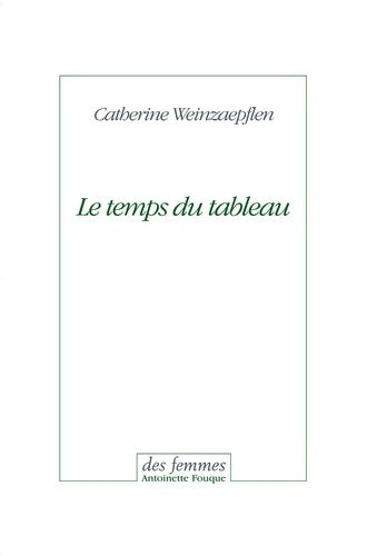 Livrenpoche : Le temps du tableau / Jeunes filles avec entourage et de Migrations - Catherine Weinzaepflen - Livre