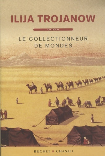 Livrenpoche : Le collectionneur de mondes (0000) - Ilija Trojanow - Livre