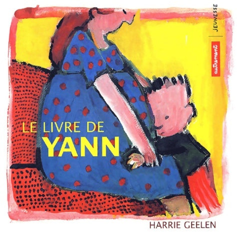 Livrenpoche : Le livre de yann - Harrie Geelen - Livre