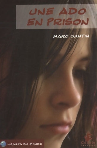 Livrenpoche : Une ado en prison - Marc Cantin - Livre