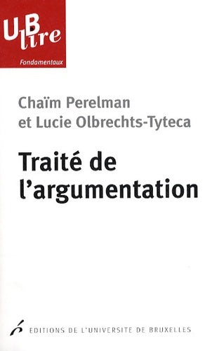 Livrenpoche : Traité de l'argumentation : La nouvelle rhétorique - Chaïm Perelman - Livre
